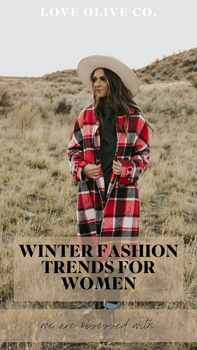 5 Winter Fashion Trends for Women We Are Obsessed With – Love Olive Co