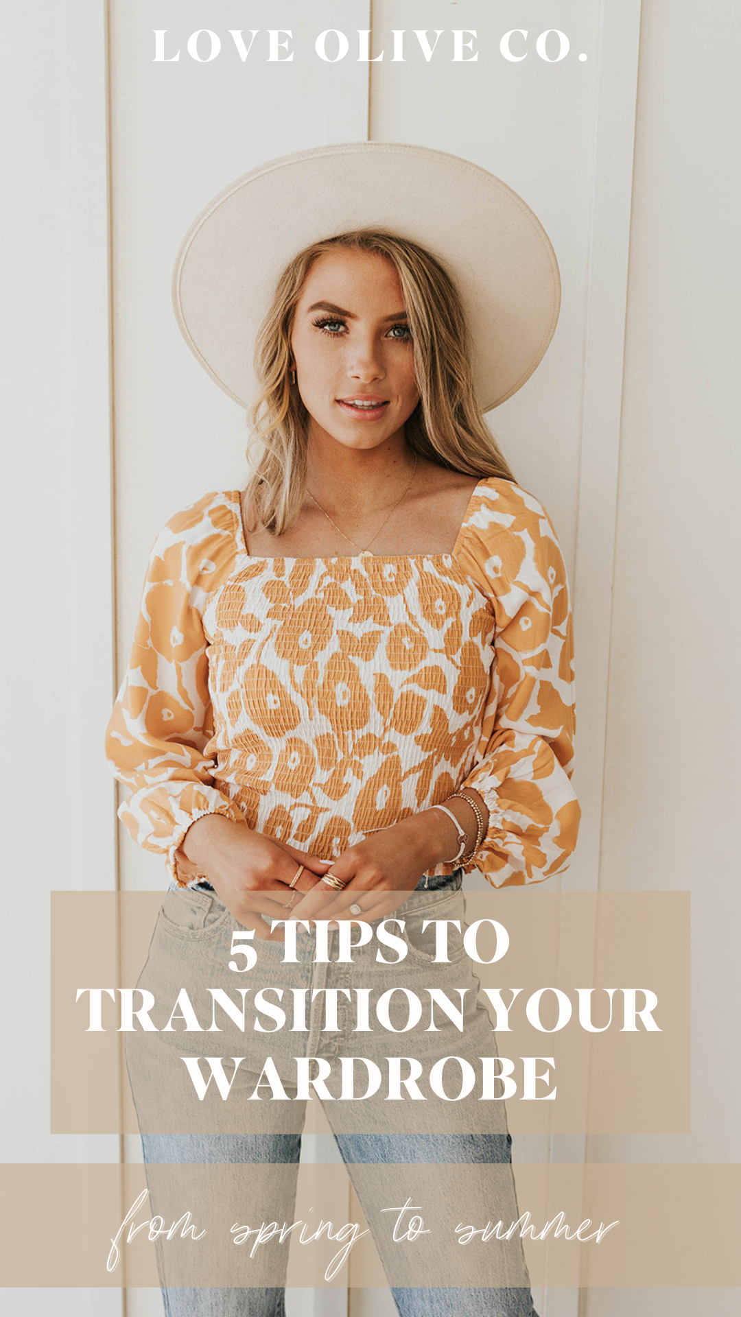 5 tips to transition your wardrobe from spring to summer. www.loveoliveco.com