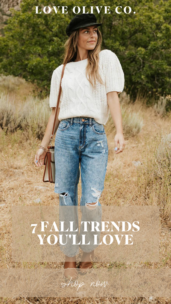 7 Fall Trends You’ll Love – Love Olive Co
