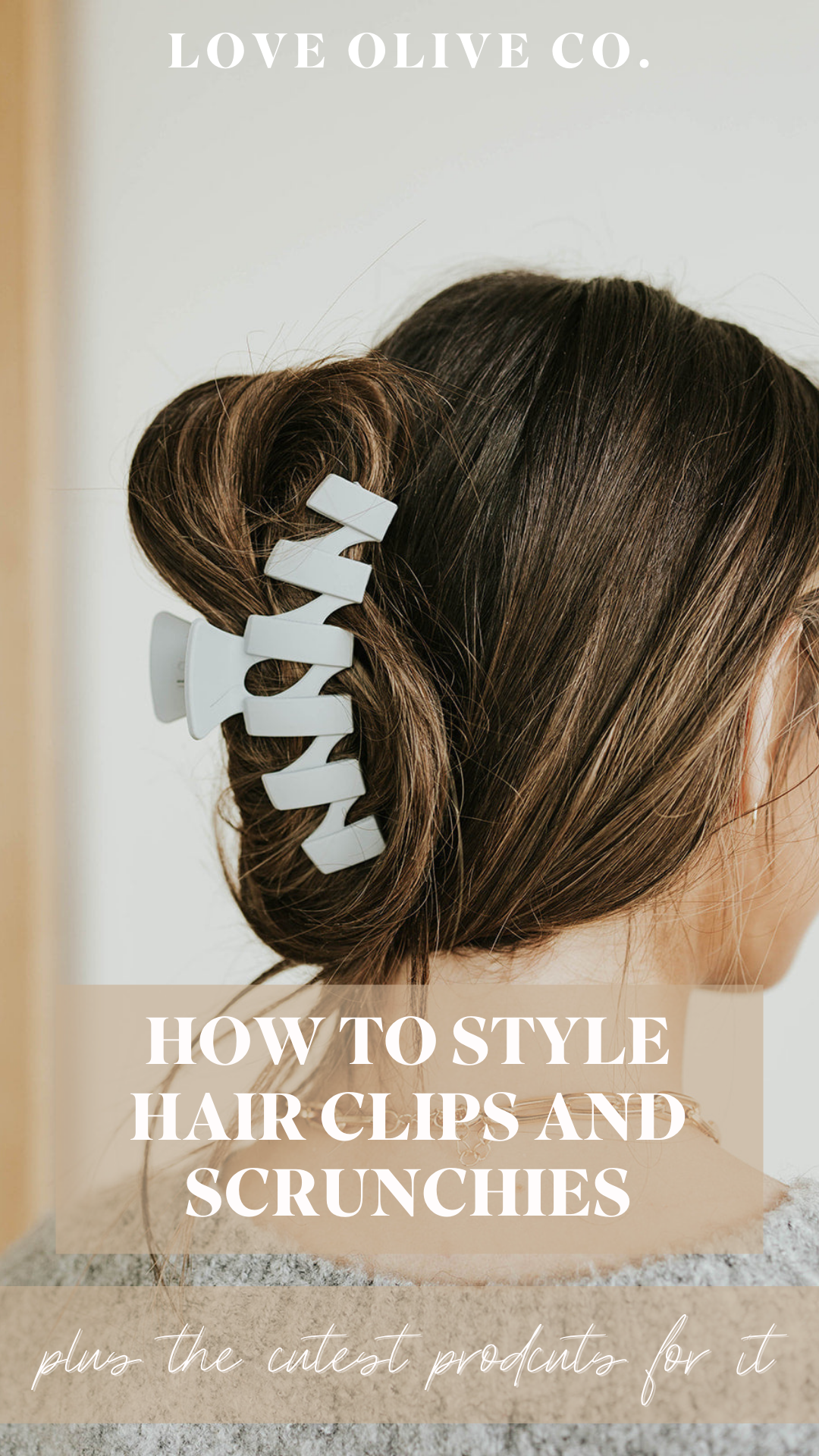how to style hair clips and scrunchies. www.loveoliveco.com