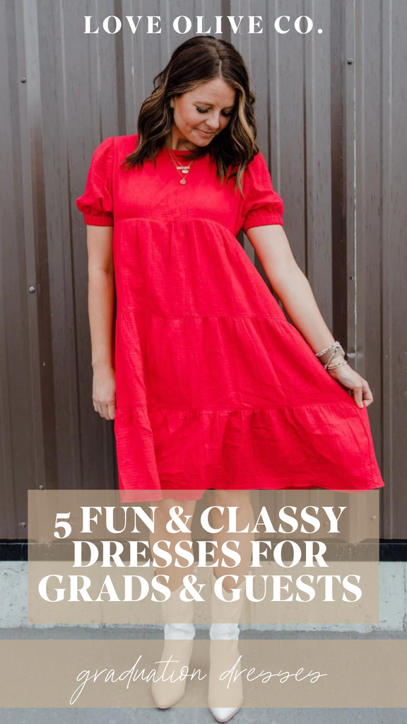 5 fun and classy dresses for grads and guests. www.loveoliveco.com