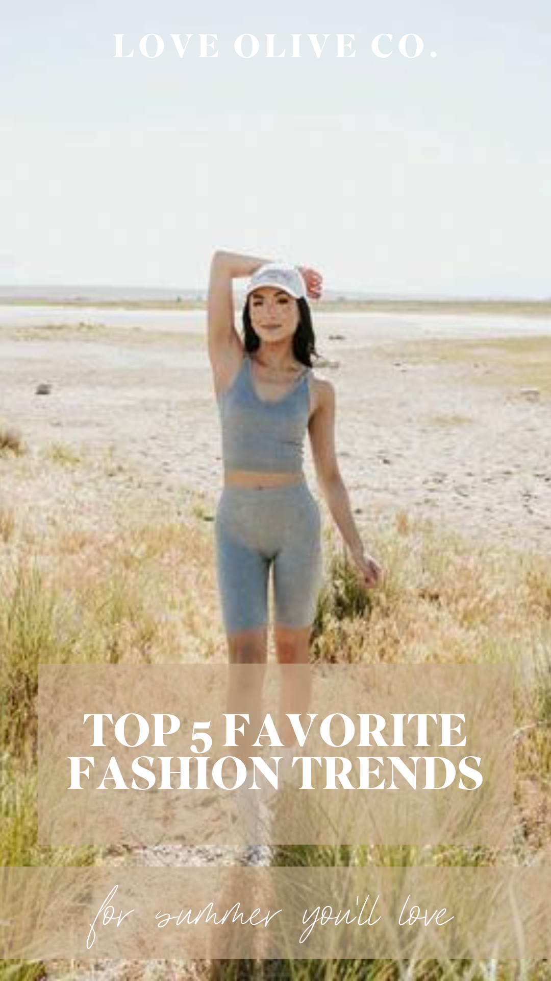 top 5 favorite fashion trends for summer. www.loveoliveco.com
